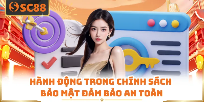Hành động trong chính sách bảo mật đảm bảo an toàn